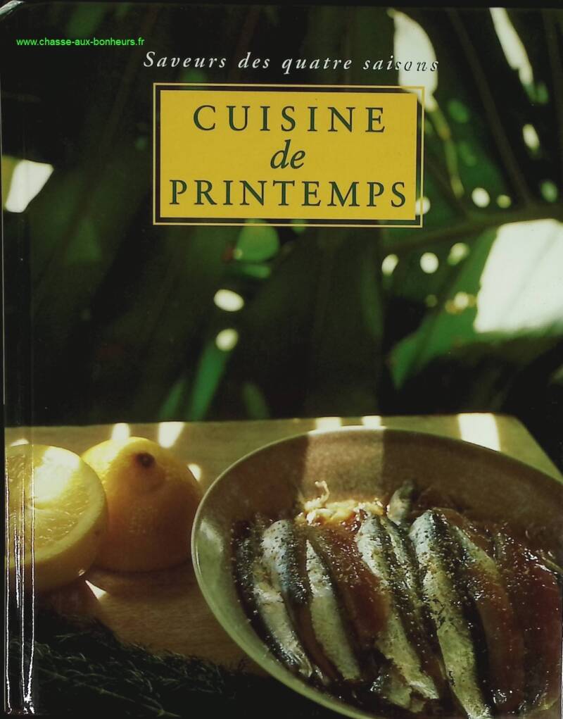 Cuisine de printemps - Saveurs des quatre saisons - livre