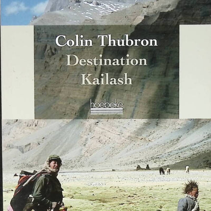 Destination Kailash - Colin Thubron - 2012 - Reisebuch