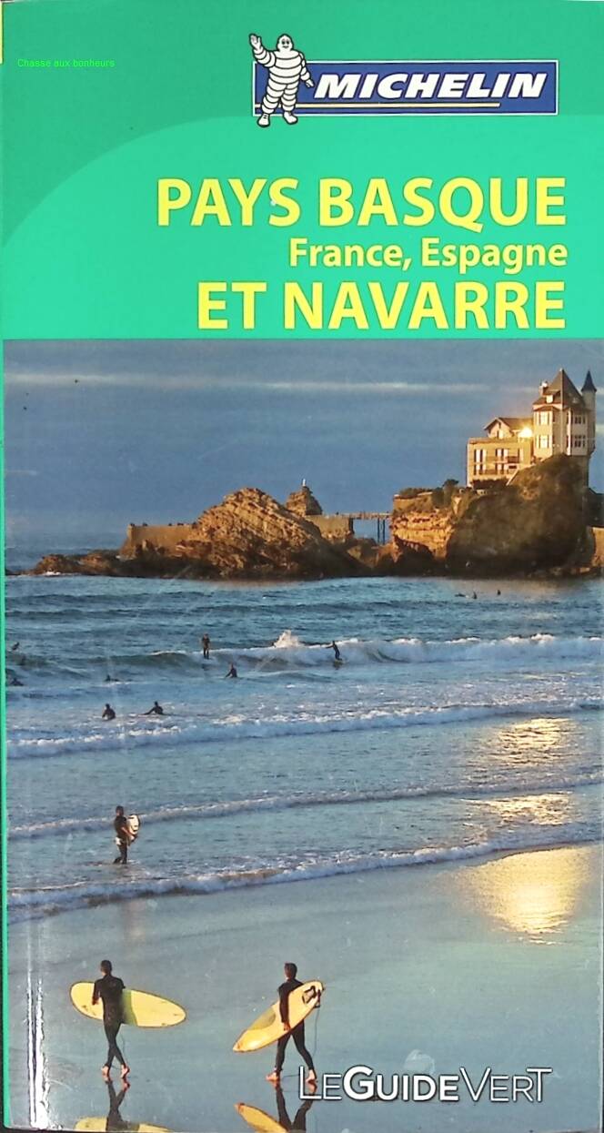 Guide Vert Pays Basque France, Espagne et Navarre - Michelin - 2014 - livre