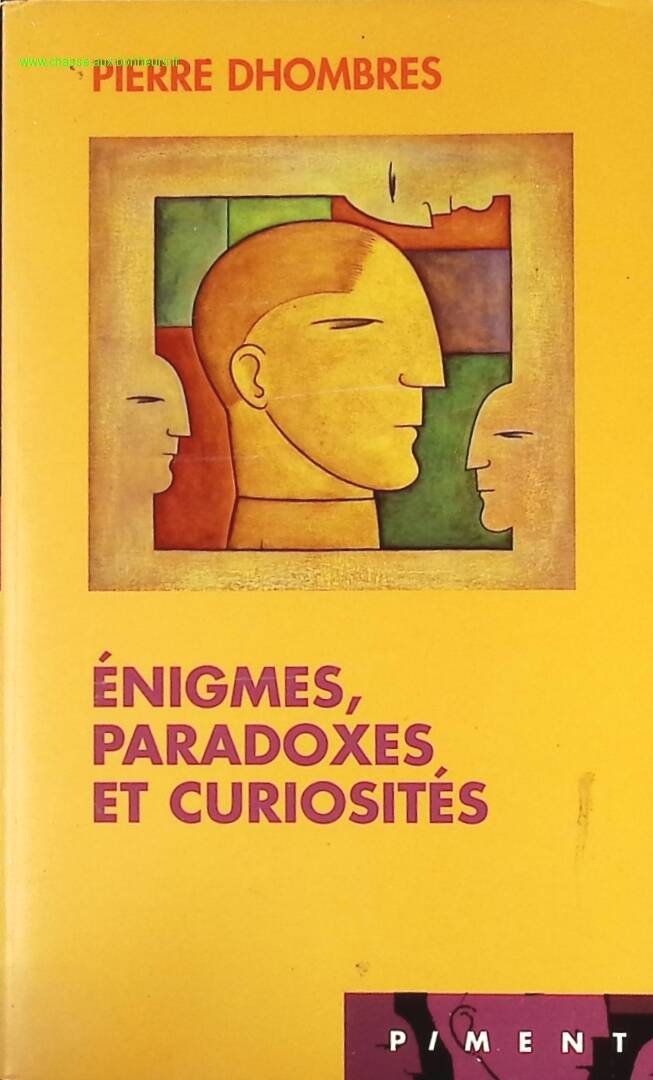 Enigmes , paradoxes et curiosités - Dhombres Pierre - livre