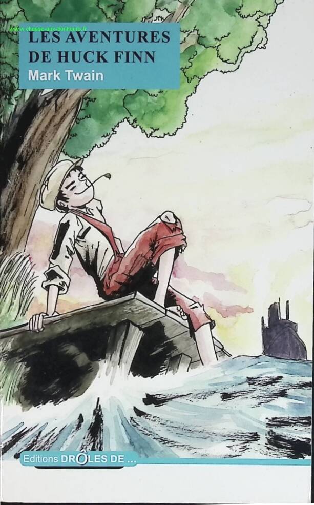 The Adventures of Huck Finn - Mark Twain - book