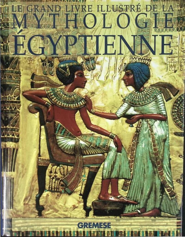 The Great Illustrated Book of Egyptian Mythology - Lewis Spence - 1998 - book
