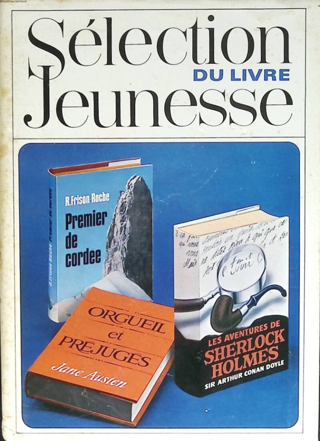 Premier de cordee les aventures de Sherlock Holmes orgueil et préjuges - Sélection du livre jeunesse - Frison-Roche - Conan Doyle - Jane Austen 1969 - livre
