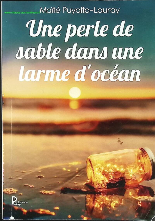 Eine Sandperle in einer Ozeanträne - Maïté Puyalto-Lauray - Buch
