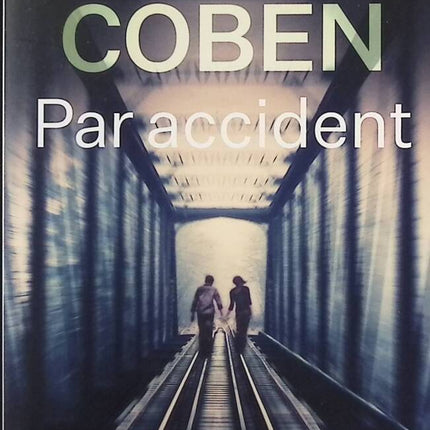 Par accident - Harlan Coben - Livre