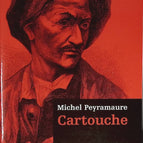 Cartouche - Michel Peyramaure - 2006 - livre