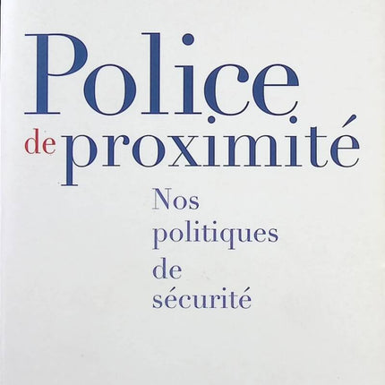 Community Policing Our Security Policies - Sebastian Roché - Book
