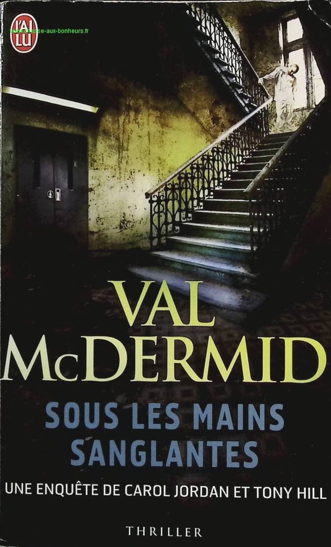 Under Bloody Hands - A Carol Jordan and Tony Hill Investigation - Val McDermid - book