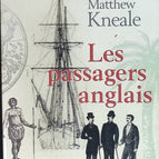 Les Passagers anglais - Matthew Kneale - livre