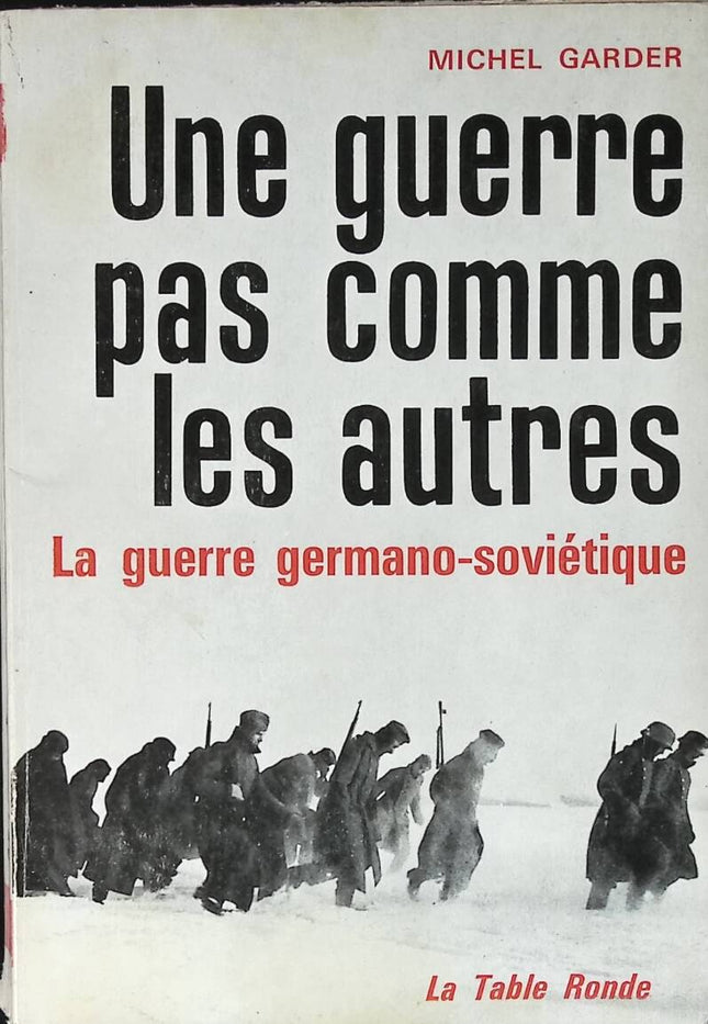 Ein Krieg wie kein anderer - Der Deutsch-Sowjetische Krieg - Michel Garder - 1962 - Buch