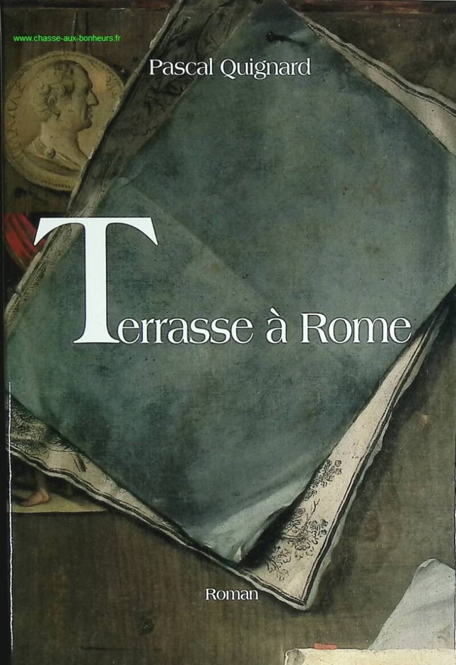 Terrasse à Rome - Quignard Pascal - livre