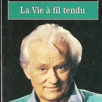 Life on a Tight Wire - Georges Charpak, Dominique Saudinos - book
