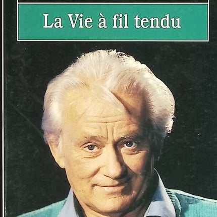 Life on a Tight Wire - Georges Charpak, Dominique Saudinos - book