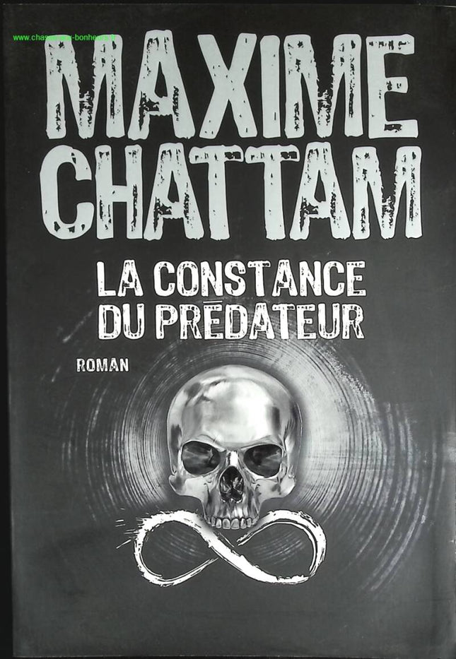 La constance du prédateur - Maxime Chattam - livre