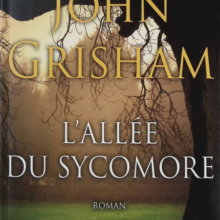 L'allée du sycomore - John Grisham - Livre