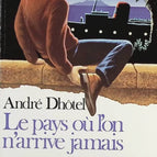 The Country You Never Arrive At - Norbert Boussot - Book