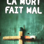 La mort fait mal - Michel Embareck - 2013 - livre
