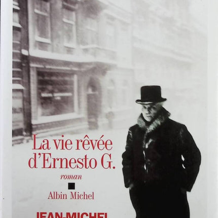 La Vie rêvée d'Ernesto G. - Jean-Michel Guenassia - Livre
