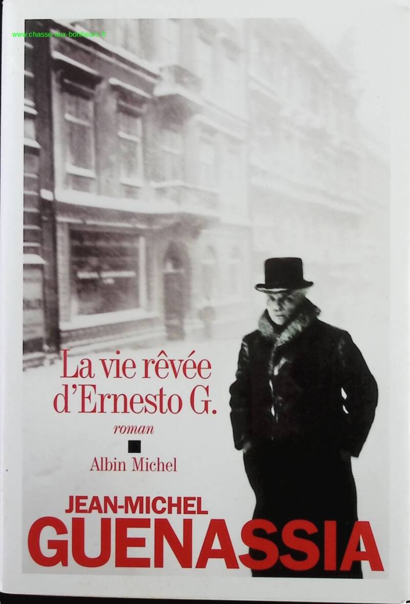 The Dream Life of Ernesto G. - Jean-Michel Guenassia - Book