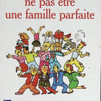 Comment ne pas être une famille parfaite - Libby Purves - livre