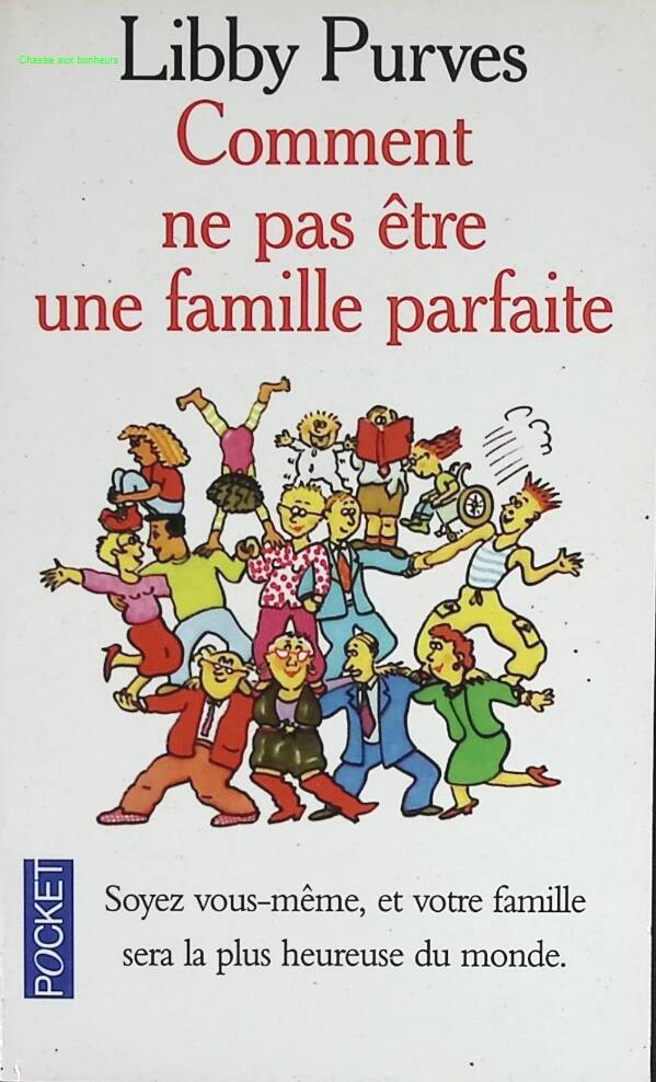 How Not to Be a Perfect Family - Libby Purves - book