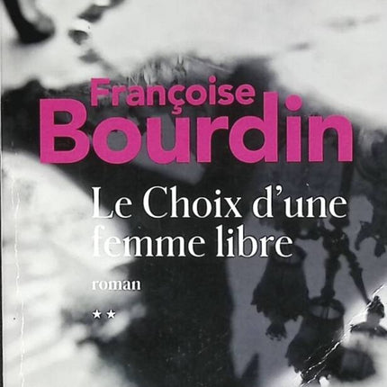The Choice of a Free Woman - Françoise Bourdin - 2023 - book
