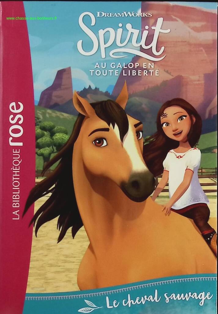 Spirit - Galloping Free - Volume 1 - The Wild Horse - Pink Library - Dreamworks - Book