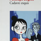 Cadavre exquis - Pénélope Bagieu - 2011 - livre BD