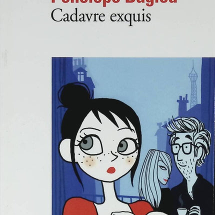 Cadavre exquis - Pénélope Bagieu - 2011 - livre BD