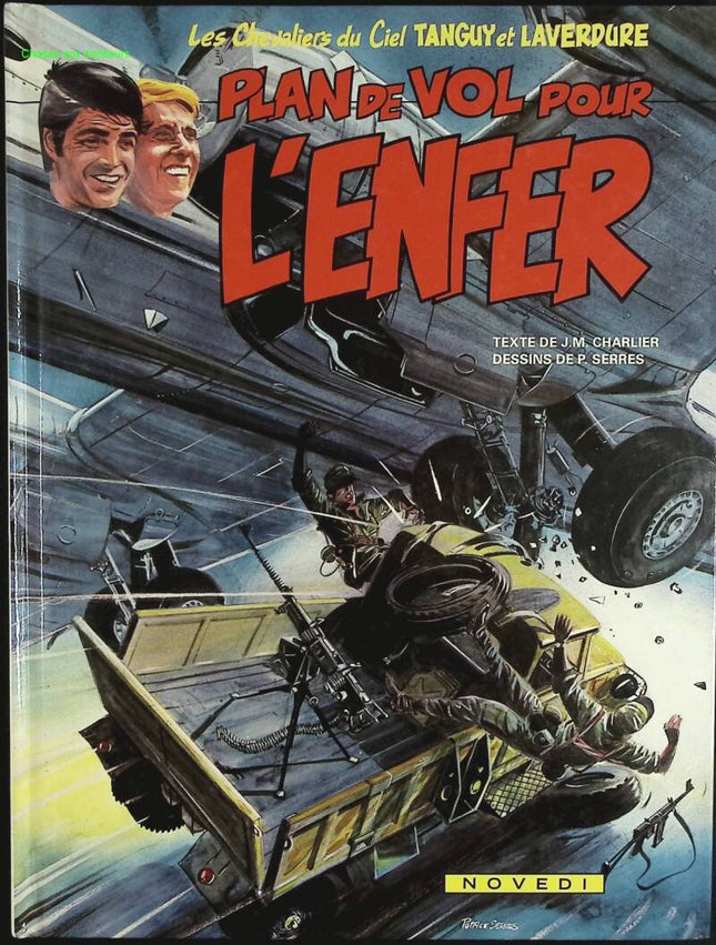 Plan De Vol Pour L'enfer - Les Chevaliers du ciel Tanguy et Laverdure N° 23 - Jean-Michel Charlier Jijé - 1983 - livre BD