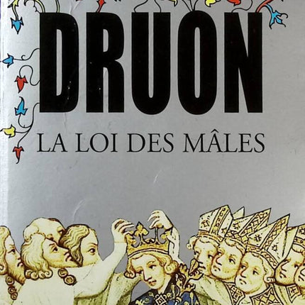 The Accursed Kings, Volume 4 - The Law of Males - Maurice Druon - Book