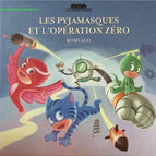 Die PJ Masks und Operation Zero - Romuald - Buch