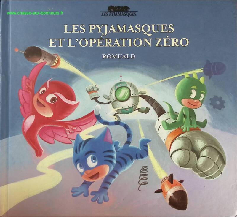 The PJ Masks and Operation Zero - Romuald - Book