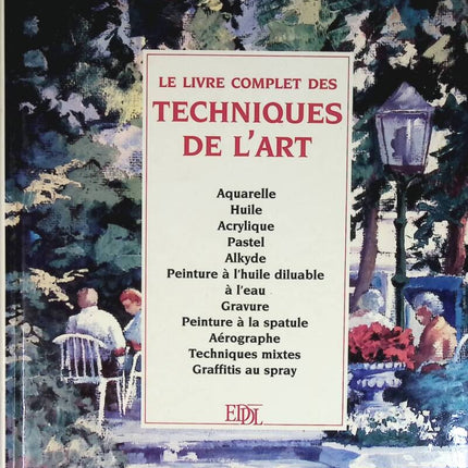 Le livre complet des techniques de l'art - Sperandeo Cristina - livre
