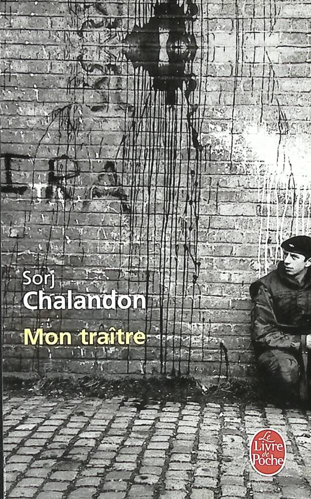 My Traitor - Sorj Chalandon - 2009 - book