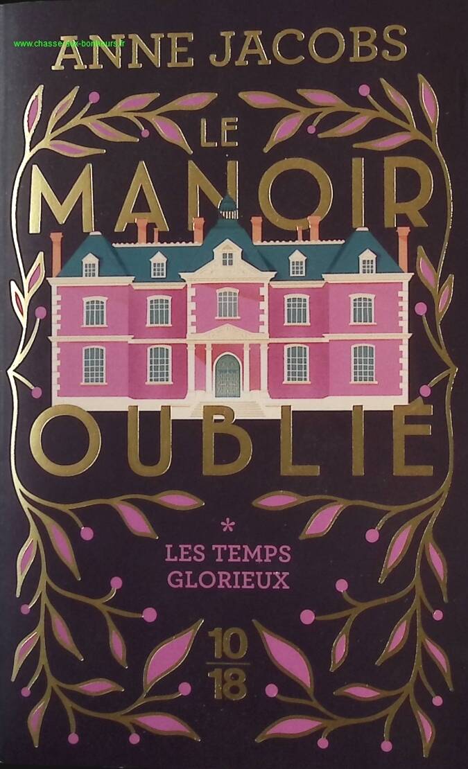 The Forgotten Manor - Volume 1 - The Glorious Times - Anne Jacobs - book