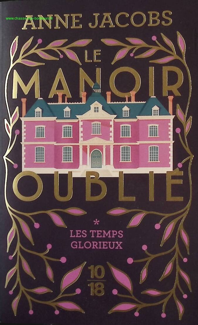 Le Manoir Oublié - Tome 1 - Les Temps Glorieux - Anne Jacobs - livre