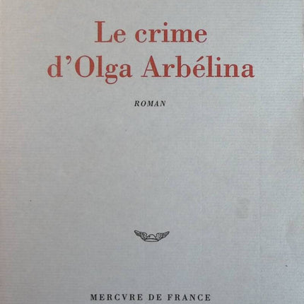 Le Crime d'Olga Arbelina - Andreï Makine - livre