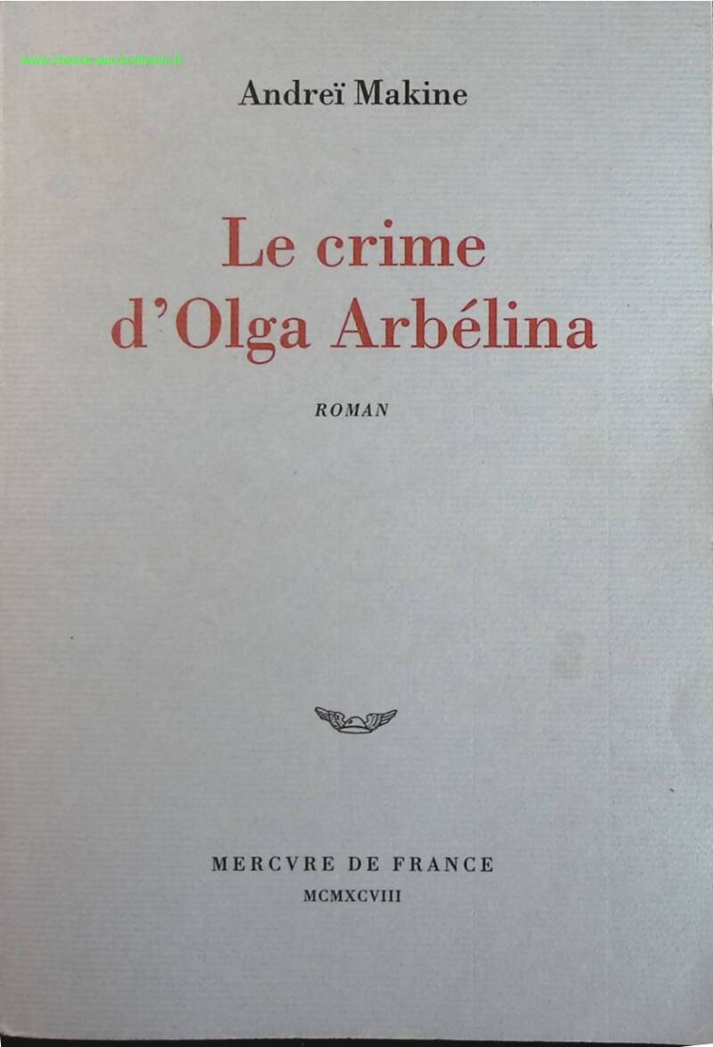 The Crime of Olga Arbelina - Andrei Makine - book