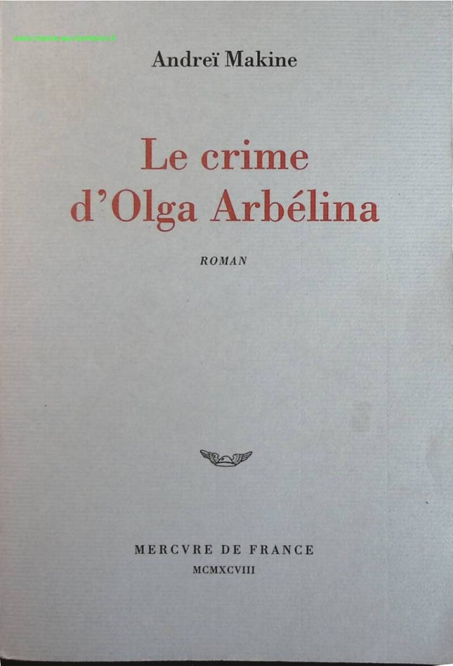 Das Verbrechen der Olga Arbelina - Andrei Makine - Buch