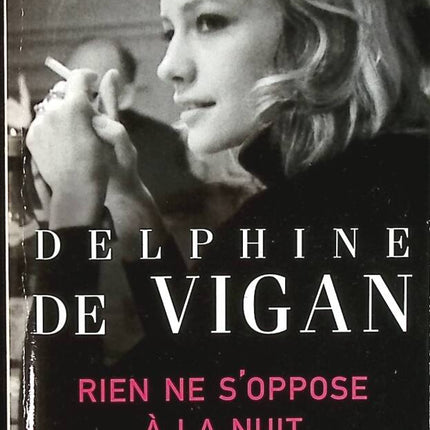 Rien Ne S'oppose À La Nuit - Delphine de Vigan - livre
