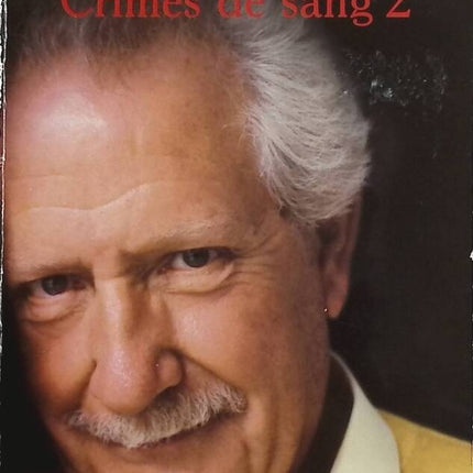 Crimes De Sang tome 2 - Pierre Bellemare - Livre