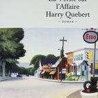 The Truth About the Harry Quebert Affair - Joël Dicker - 2012 - book