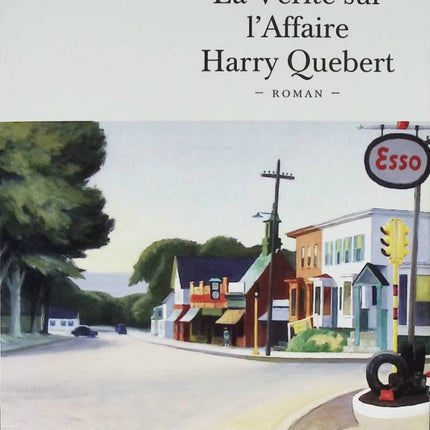 The Truth About the Harry Quebert Affair - Joël Dicker - 2012 - book