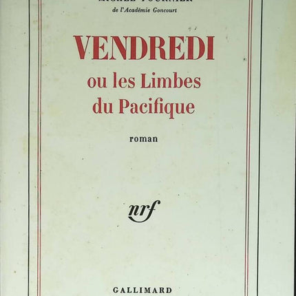 Friday or The Limbo of the Pacific - Michel Tournier - 1983 - book