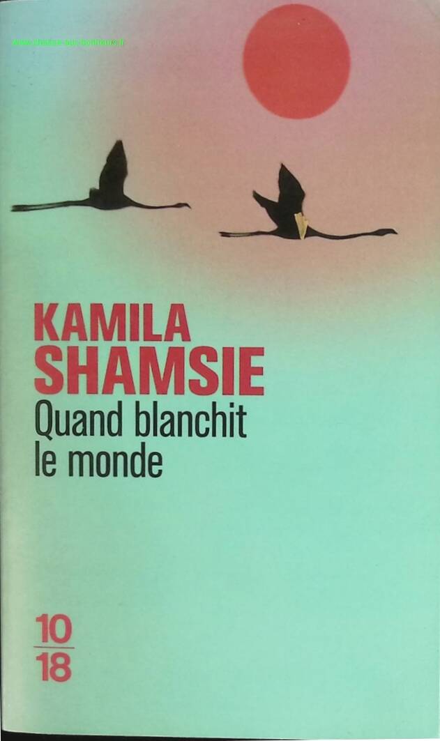 Quand blanchit le monde - Kamila Shamsie - livre