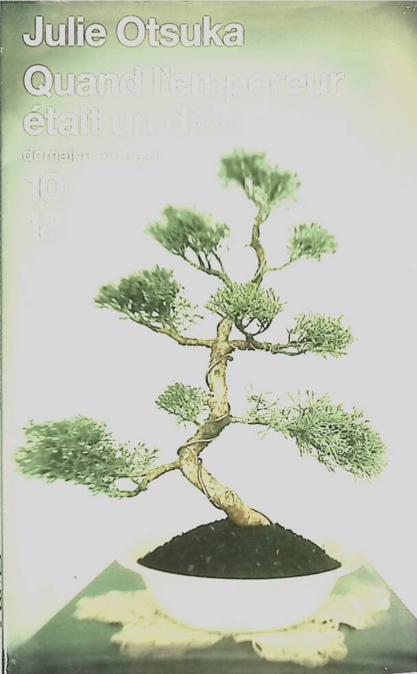When the Emperor Was a God - Julie Otsuka - 2008 - book