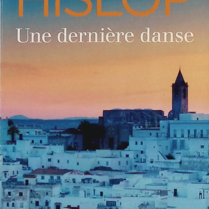 Une dernière danse - Victoria Hislop - Livre