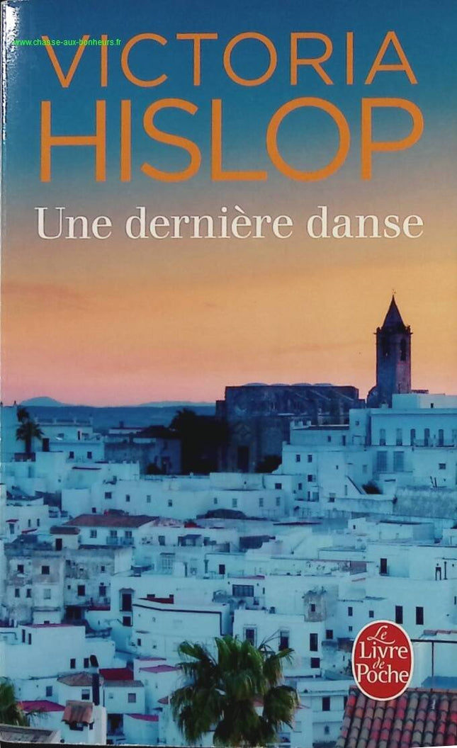 Une dernière danse - Victoria Hislop - Livre