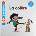 Mes P'Tits Pourquoi - La Colère - Dès 4 ans - Camille Laurans, Isabelle Maroger - livre